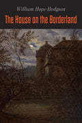 The House on the Borderland - Paperback