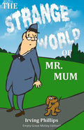 The Strange World of Mr. Mum: Empty-Grave Motley Edition - Paperback