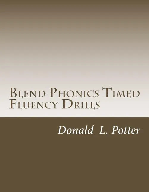 Blend Phonics Timed Fluency Drills - Paperback