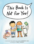 This Book Is Not for You! - Hardcover