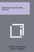 Neither Black Nor White - Paperback
