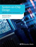 System-on-Chip Design with Arm(R) Cortex(R)-M Processors: Reference Book - Paperback