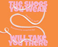 The Shoes You Wear Will Take You There - Hardcover