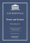 Trusts and Estates, Law Essentials: Governing Law for Law School and Bar Exam Prep - Paperback