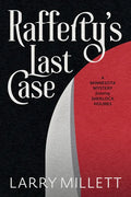 Rafferty's Last Case: A Minnesota Mystery Featuring Sherlock Holmes - Hardcover
