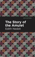 The Story of the Amulet - Hardcover