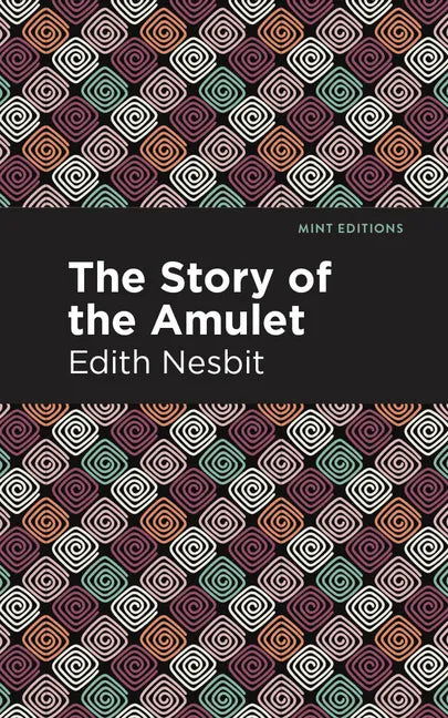 The Story of the Amulet - Hardcover