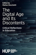 The Digital Age and Its Discontents: Critical Reflections in Education - Paperback