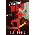 The Adventures of Space Girl Red - Paperback