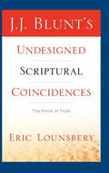 J. J. Blunt's Undesigned Scriptural Coincidences - Hardcover