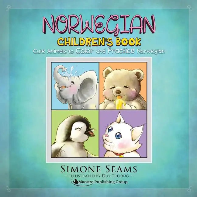 Norwegian Children's Book: Cute Animals to Color and Practice Norwegian - Paperback