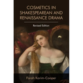 Cosmetics in Shakespearean and Renaissance Drama - Paperback