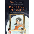 She Persisted: Kalpana Chawla - Hardcover