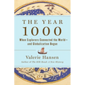 The Year 1000: When Explorers Connected the World--And Globalization Began - Hardcover