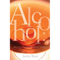 Alcohol: Devastation of the Holy Spirit - Paperback