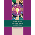 Teaching Creative and Critical Thinking: An Interactive Workbook - Paperback