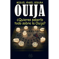 Ouija: ¿Quieres saberlo todo sobre la Ouija? - Paperback