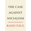 The Case Against Socialism - Hardcover