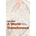 A World Transformed: Exploring the Spirituality of Medieval Maps - Hardcover