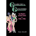 Gamblers & Gangsters: Fort Worth's Jacksboro Highway in the 1940s & 1950s - Paperback