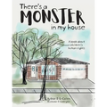 There's a Monster in My House: A book about children's human rights - Paperback