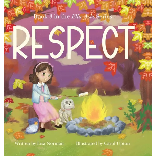 Respect: Book 3 in the "Ellie Asks" series - Hardcover