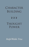 Character Building--Thought Power - Paperback