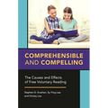 Comprehensible and Compelling: The Causes and Effects of Free Voluntary Reading - Paperback