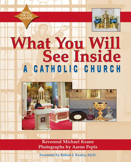 What You Will See Inside a Catholic Church - Hardcover
