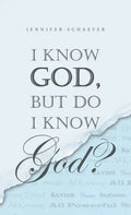 I Know God, but Do I Know God? - Hardcover