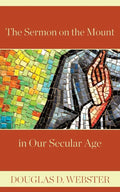 The Sermon on the Mount in Our Secular Age - Paperback