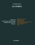 Elementary ALGEBRA: How to Develop Your Word Problem Solving Skills - Paperback