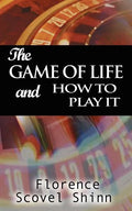 The Game of Life and How to Play It - Paperback