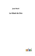 La Edad de Oro - Hardcover