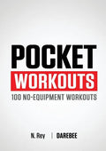 Pocket Workouts - 100 Darebee, no-equipment workouts: Train any time, anywhere without a gym or special equipment - Paperback