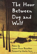 The Hour Between Dog and Wolf - Paperback