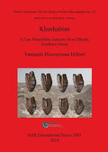 Khashabian: A Late Paleolithic Industry from Dhofar, southern Oman - Paperback