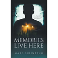 Memories Live Here: A Technothriller Series - Paperback