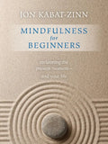 Mindfulness for Beginners: Reclaiming the Present Moment--And Your Life - Paperback