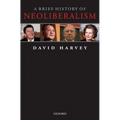 A Brief History of Neoliberalism - Paperback