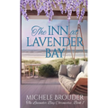 The Inn at Lavender Bay (The Lavender Bay Chronicles Book 1) - Paperback