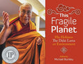 This Fragile Planet: His Holiness the Dalai Lama on Environment - Paperback