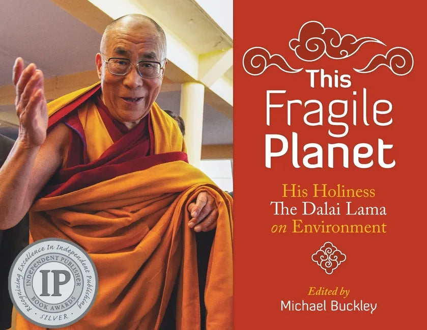 This Fragile Planet: His Holiness the Dalai Lama on Environment - Paperback