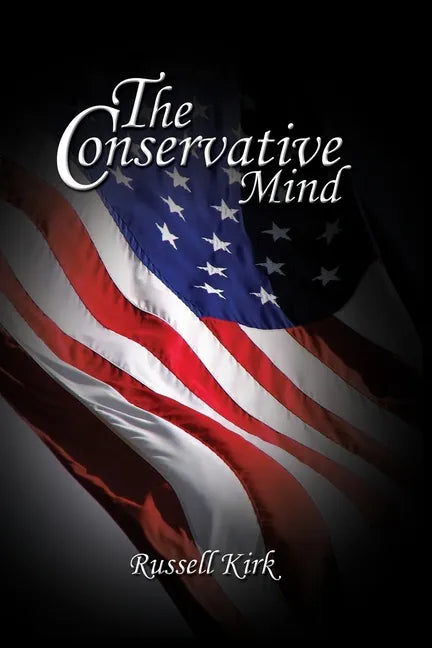The Conservative Mind - Paperback