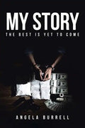 My Story: The Best Is Yet to Come - Paperback