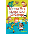 My Weirdtastic School #7: Mr. and Mrs. Phelps Need Some Help! - Hardcover