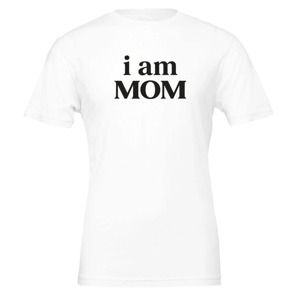 i am MOM Power Statement T-Shirt