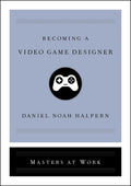 Becoming a Video Game Designer - Hardcover
