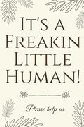 It's A Freakin Little Human!: Hilarious & Unique Baby Shower Guest Book - Paperback