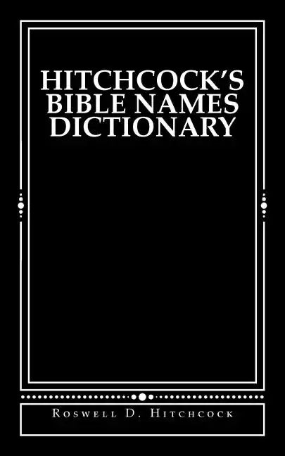 Hitchcock's Bible Names Dictionary - Paperback